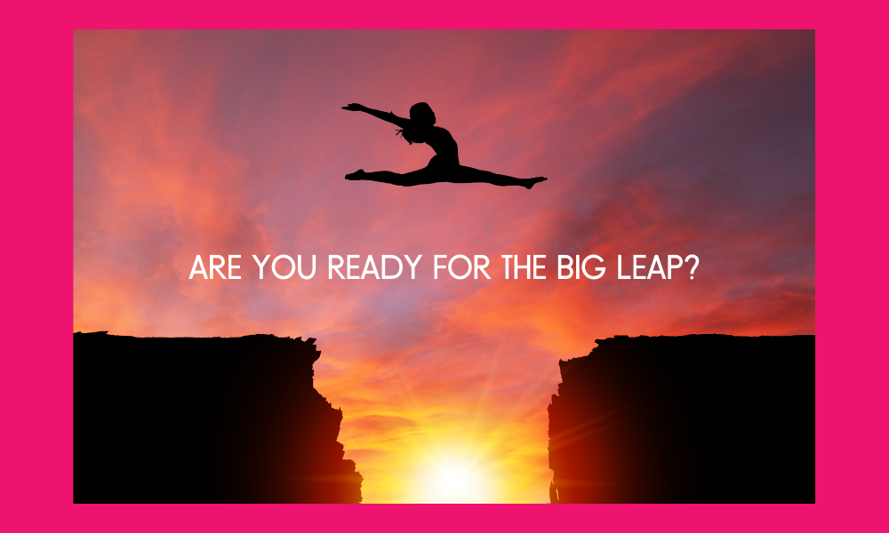 Ready for the big leap Pink Cloud Coaching